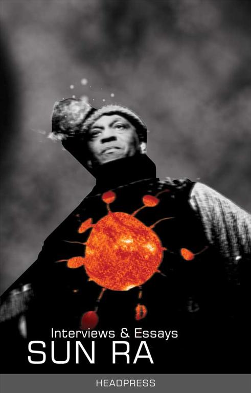 Steve Fly – The Myth Art And Music Of Sun&nbsp;Ra