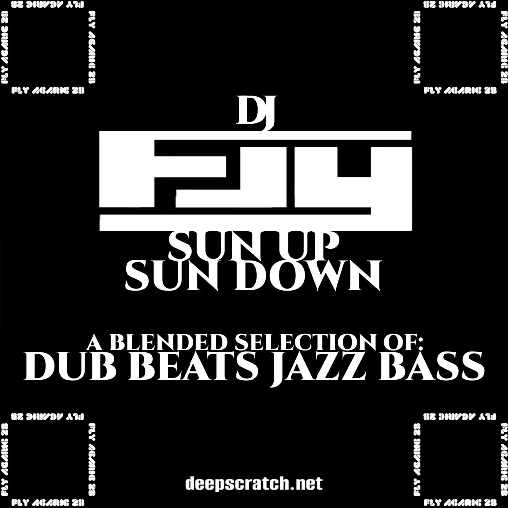 DJ FLY AGARIC 23: SUN UP SUN DOWN EDIT